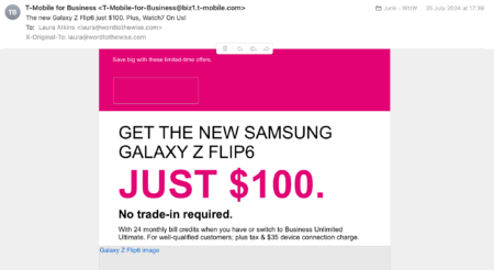 Screenshot of part of an email from t-mobile offering a Samsung Galaxy Z Flip 6 phone for just $100 if switch to Business Unlimited Ultimate.